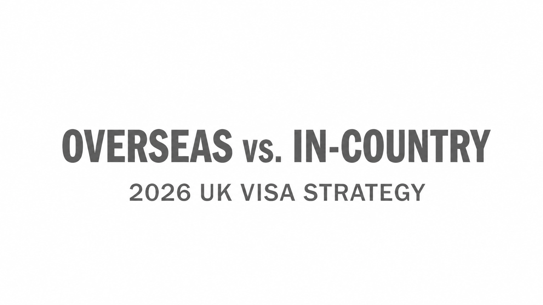 Read more about the article Applying Overseas Vs In-Country Switching: Which Is Better For Your 2026 UK Visa Strategy?