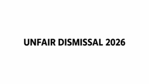 Read more about the article Unfair Dismissal Solicitors UK: 10 Things You Should Know About the New 2026 Protection Rules