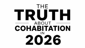 Read more about the article Do You Really Need a Cohabitation Agreement? Here’s the Truth About the 2026 Law Changes