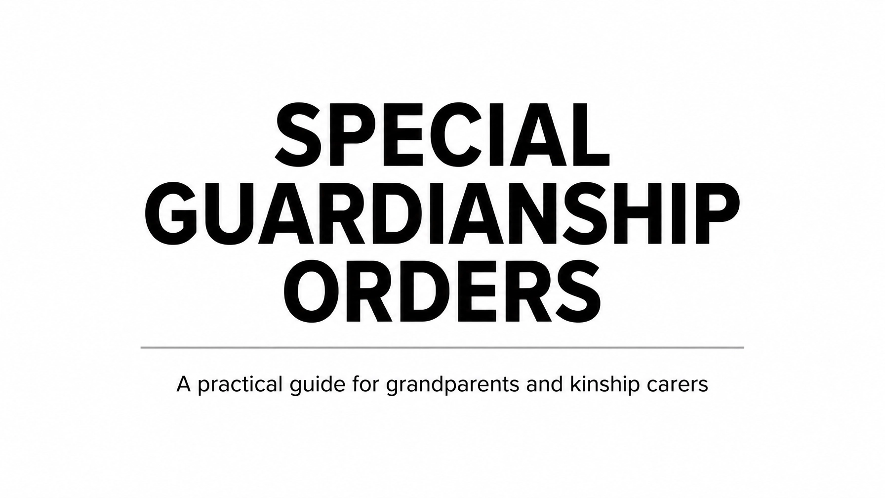 Read more about the article Special Guardianship Orders After a High-Conflict Separation: A Guide for Grandparents and Kinship Carers