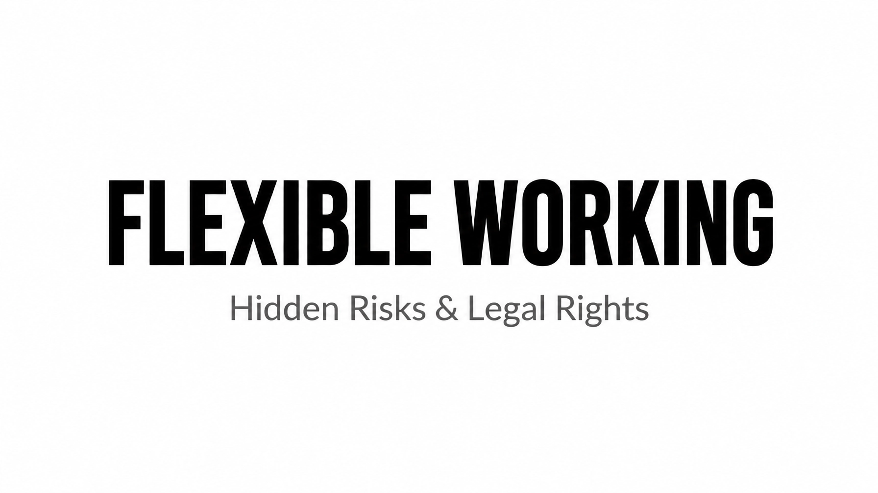 You are currently viewing Flexible Working Risks: What Employers Must Know