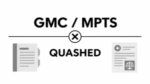 Read more about the article GMC v Shokouh-Amiri: High Court Quashes MPTS Decision : What It Means for Doctors Facing Fitness to Practise