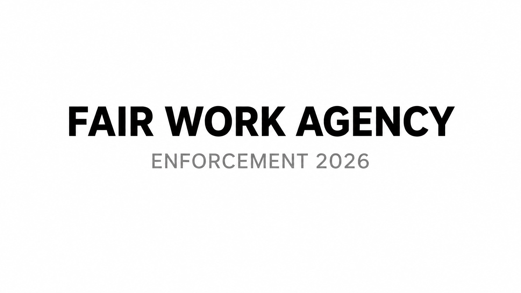 Read more about the article Fair Work Agency: Its New Powers Explained