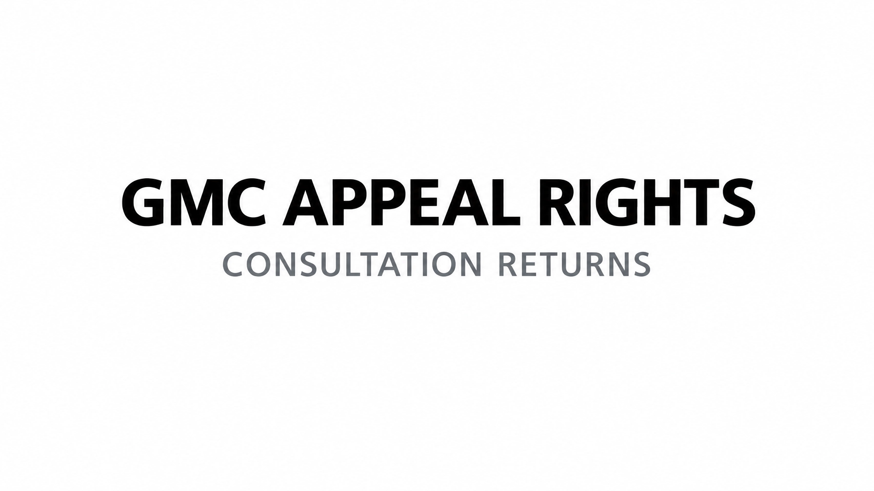 Read more about the article GMC Appeal Rights: The Consultation Returns